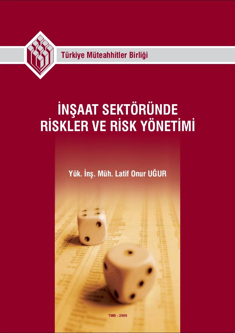 Risk kavramı, risk sınıflandırması ve yönetimi Risk kavramı, risk sınıflandırması ve yönetimi